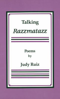 Talking Razzmatazz: Poems 0826207723 Book Cover