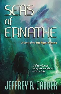 Seas of Ernathe: A Novel of the Star Rigger Uni... 1951612639 Book Cover