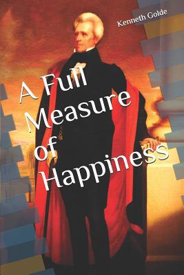 A Full Measure of Happiness 1073450929 Book Cover