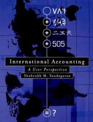 International Accounting: A User Perspective 0324015836 Book Cover