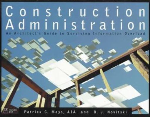 Construction Administration: An Architect's Gui... 0471154199 Book Cover