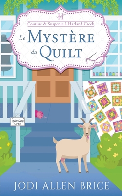 Le Mystery Du Quilt [French] B0BRZ1M7QR Book Cover