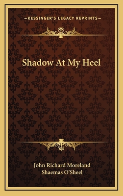 Shadow at My Heel 1164483331 Book Cover