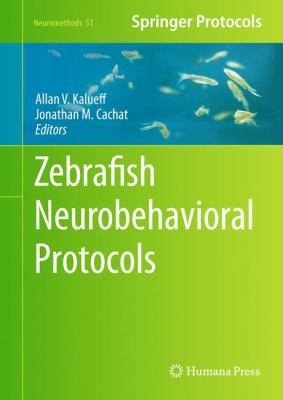 Zebrafish Neurobehavioral Protocols 1607619520 Book Cover