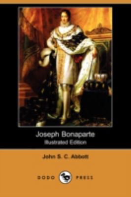 Joseph Bonaparte (Illustrated Edition) (Dodo Pr... 1409909018 Book Cover