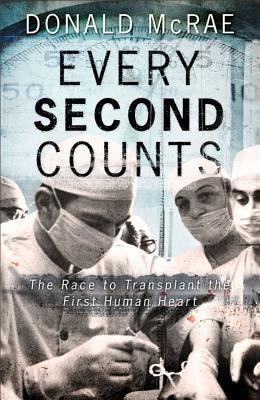 Every Second Counts: The Race to Transplant the... 0743239946 Book Cover