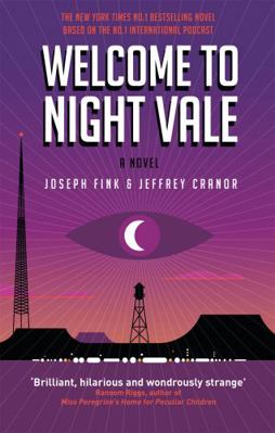 Welcome To Night Vale A Novel 0356504867 Book Cover