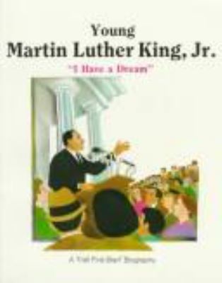 Young Martin Luther King, Jr.: I Have a Dream 0816725446 Book Cover