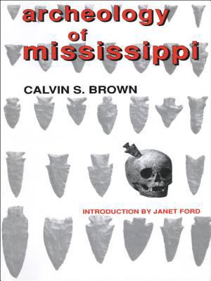 Archeology of Mississippi 0878056033 Book Cover