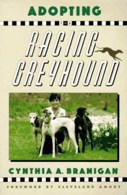 Adopting the Racing Greyhound 0876051905 Book Cover