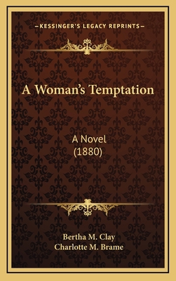A Woman's Temptation: A Novel (1880) 1164790943 Book Cover