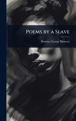 Poems by a Slave 1023623625 Book Cover
