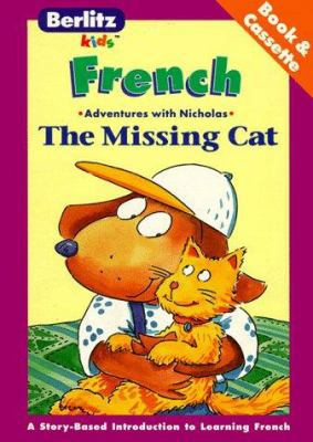 The Missing Cat: French-English (The Adventures... 2831557119 Book Cover