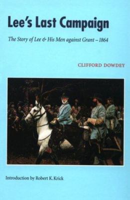 Lee's Last Campaign: The Story of Lee and His M... 0803265956 Book Cover