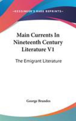 Main Currents In Nineteenth Century Literature ... 0548130302 Book Cover