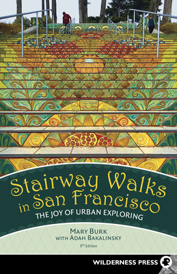 Stairway Walks in San Francisco: The Joy of Urb... 1643590146 Book Cover