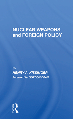 Nuclear Weapons and Foreign Policy 0367166917 Book Cover