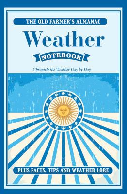 The Old Farmer's Almanac Weather Notebook: Chro... 1416246312 Book Cover