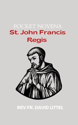 St. John Francis Regis: Pocket Novena            Book Cover