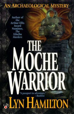 The Moche Warrior: An Archaeological Mystery 0425173089 Book Cover