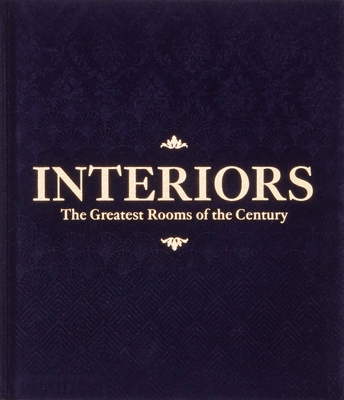 Interiors: The Greatest Rooms of the Century (M... 0714878219 Book Cover