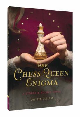 The Chess Queen Enigma: A Stoker & Holmes Novel 1452156492 Book Cover