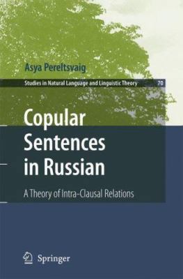 Copular Sentences in Russian: A Theory of Intra... 140205792X Book Cover