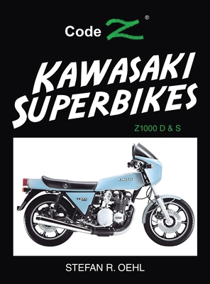 Kawasaki Superbikes: Z1000 D & S B0F41KBW54 Book Cover