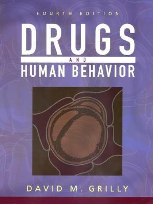 Drugs and Human Behavior (4th Edition) 0205318312 Book Cover