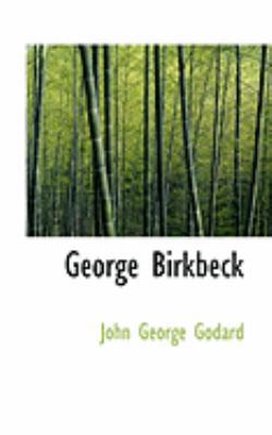 George Birkbeck 0554959410 Book Cover