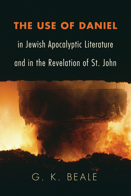 The Use of Daniel in Jewish Apocalyptic Literat... 1608995305 Book Cover