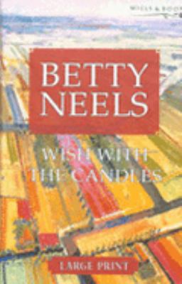Wish with the Candles (Betty Neels Largeprint) 0263193020 Book Cover