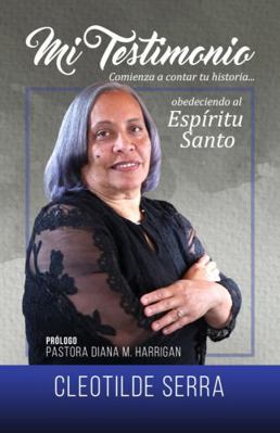 Paperback Mi Testimonio : Comienza a Contar Tu Historia... Obedeciendo Al Esp?ritu Santo [Spanish] Book