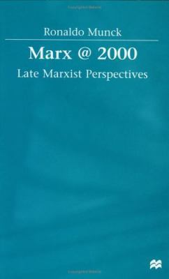 Marx @ 2000: Late Marxist Perspectives 0333738705 Book Cover