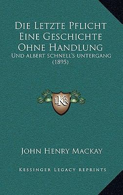 Die Letzte Pflicht Eine Geschichte Ohne Handlun... [German] 1168581826 Book Cover