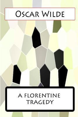 A Florentine Tragedy 1477458107 Book Cover