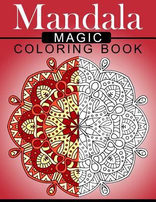 Mandala MAGIC Coloring Book: Mood Enhancing Man... 1534849939 Book Cover