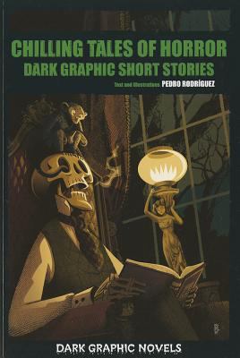 Chilling Tales of Horror: Dark Graphic Short St... 1464401055 Book Cover