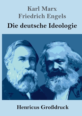 Die deutsche Ideologie (Großdruck) [German] 3847825615 Book Cover