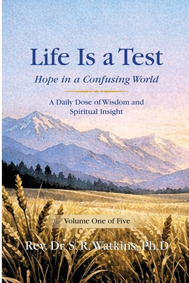 Life is a Test...: Hope in a Confusing World 1777302544 Book Cover