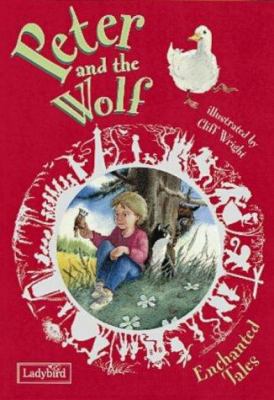 Peter and the Wolf (Enchanted Tales) 0721499252 Book Cover