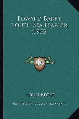 Edward Barry, South Sea Pearler (1900) 1164628828 Book Cover