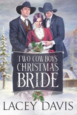 Two Cowboys' Christmas Bride (Blessing, Texas) 1950858421 Book Cover