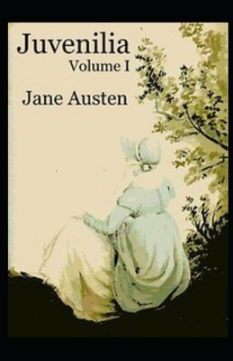 Juvenilia Volume I Annotated B09TDZ93N1 Book Cover