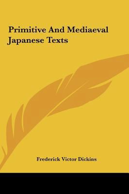 Primitive and Mediaeval Japanese Texts 1161662944 Book Cover