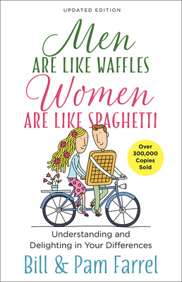 Men Are Like Waffles--Women Are Like Spaghetti:... 0736968881 Book Cover