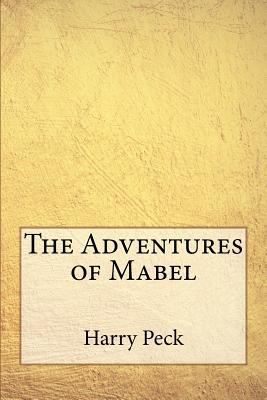 The Adventures of Mabel 1976552656 Book Cover