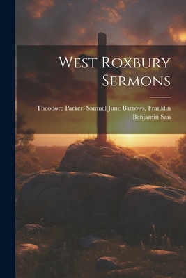 West Roxbury Sermons 1021959359 Book Cover