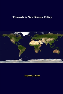 Towards A New Russia Policy 1312289023 Book Cover