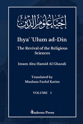 Ihya' 'Ulum al-Din - The Revival of the Religio... 9390804930 Book Cover